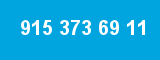 915 373 69 11